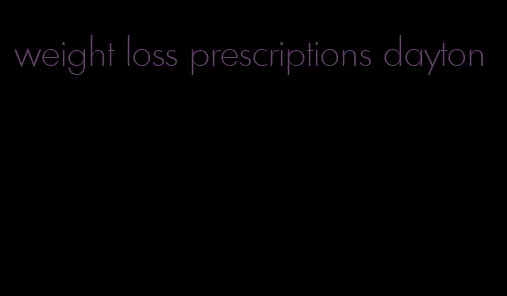 weight loss prescriptions dayton