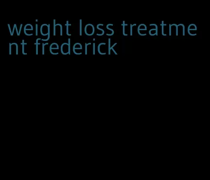 weight loss treatment frederick