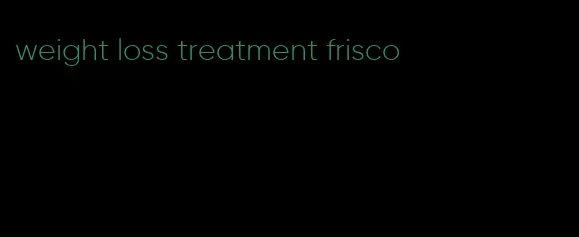 weight loss treatment frisco