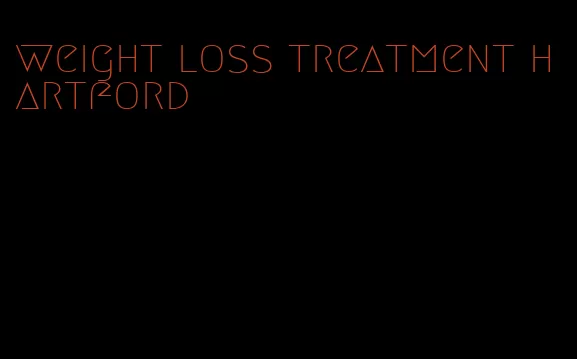 weight loss treatment hartford