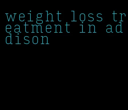 weight loss treatment in addison