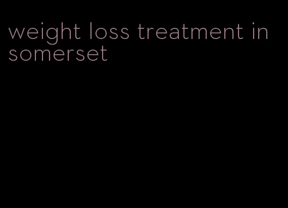 weight loss treatment in somerset