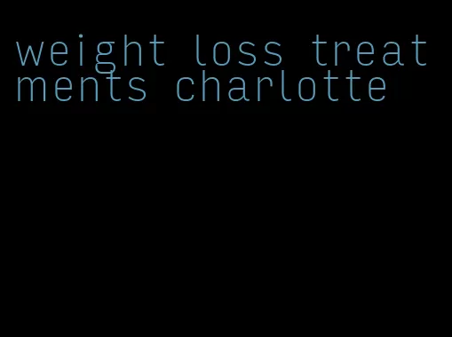 weight loss treatments charlotte