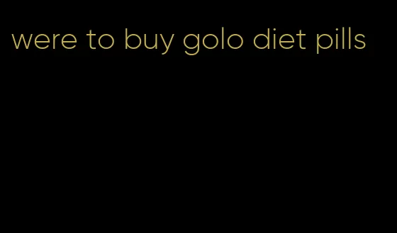 were to buy golo diet pills