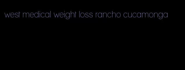 west medical weight loss rancho cucamonga