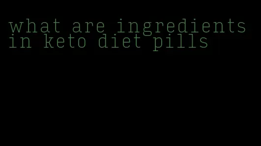 what are ingredients in keto diet pills