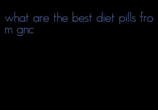 what are the best diet pills from gnc