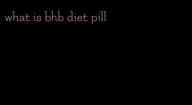 what is bhb diet pill