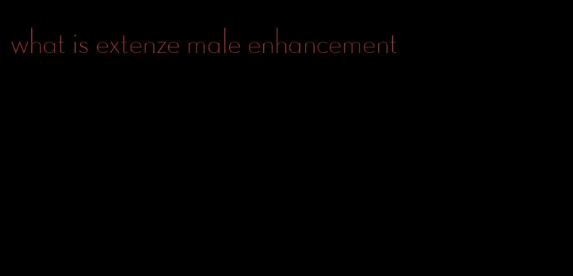 what is extenze male enhancement