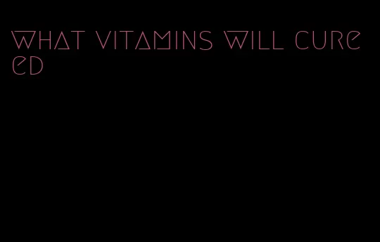 what vitamins will cure ed