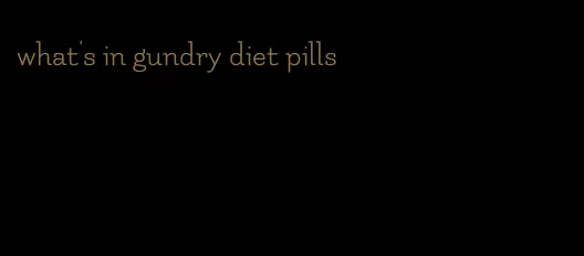 what's in gundry diet pills