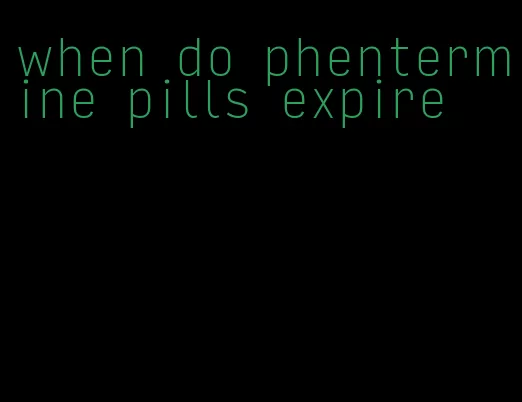 when do phentermine pills expire