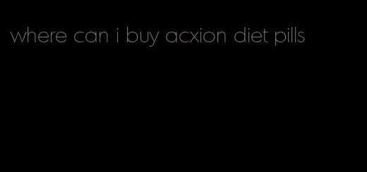 where can i buy acxion diet pills