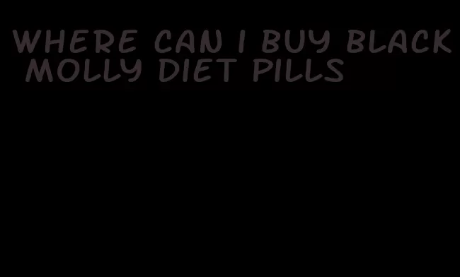 where can i buy black molly diet pills