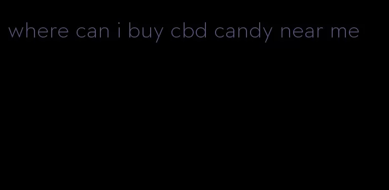 where can i buy cbd candy near me