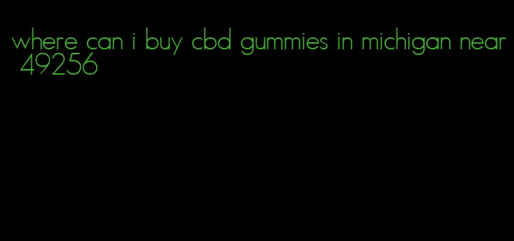 where can i buy cbd gummies in michigan near 49256