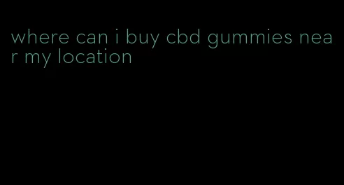 where can i buy cbd gummies near my location