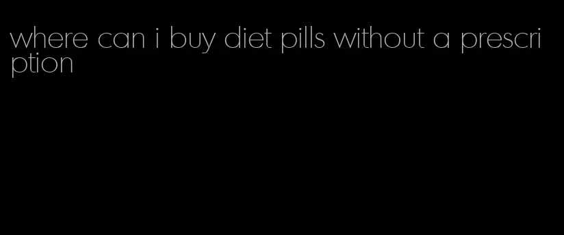 where can i buy diet pills without a prescription