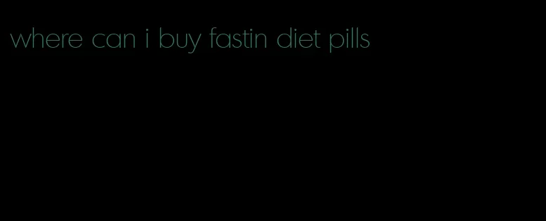 where can i buy fastin diet pills