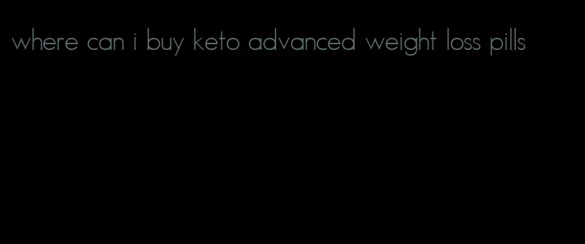 where can i buy keto advanced weight loss pills