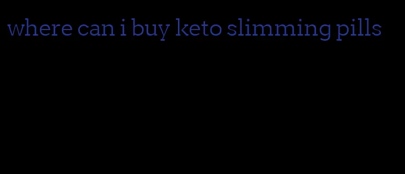 where can i buy keto slimming pills