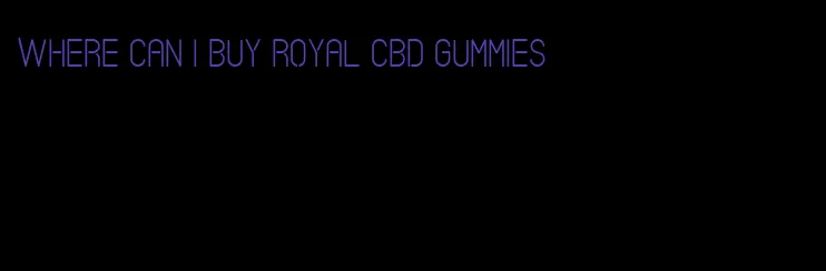 where can i buy royal cbd gummies