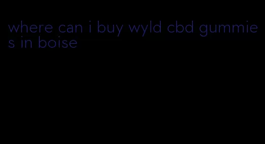 where can i buy wyld cbd gummies in boise