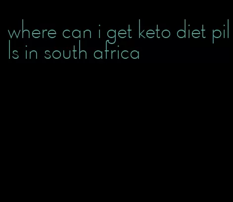 where can i get keto diet pills in south africa