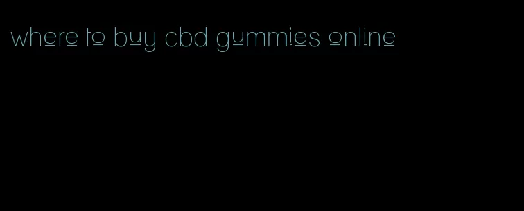 where to buy cbd gummies online