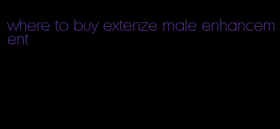 where to buy extenze male enhancement