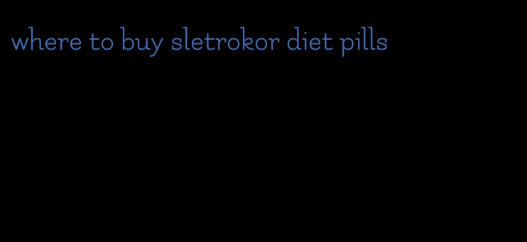 where to buy sletrokor diet pills