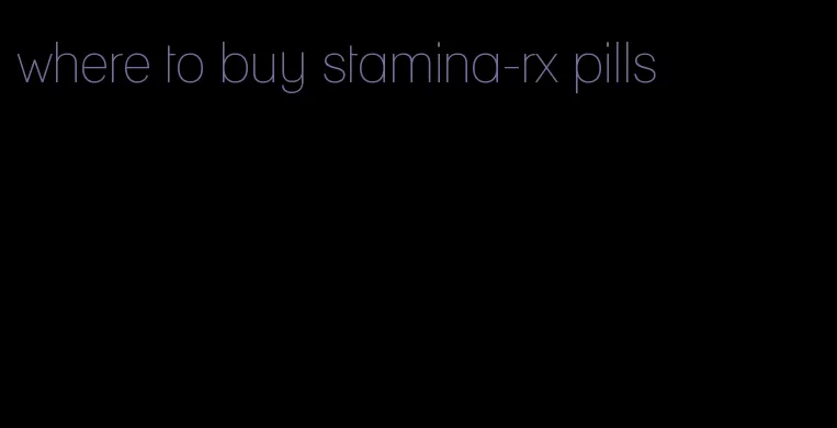 where to buy stamina-rx pills