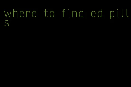 where to find ed pills