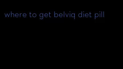 where to get belviq diet pill