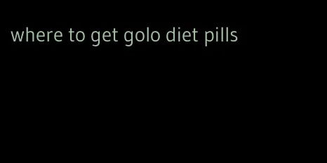 where to get golo diet pills