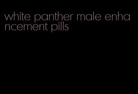 white panther male enhancement pills