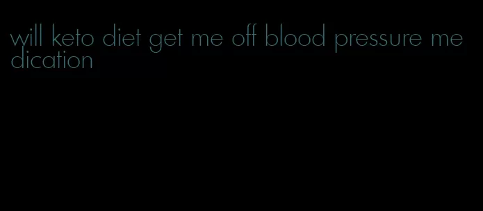 will keto diet get me off blood pressure medication