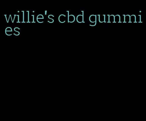 willie's cbd gummies