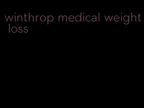 winthrop medical weight loss