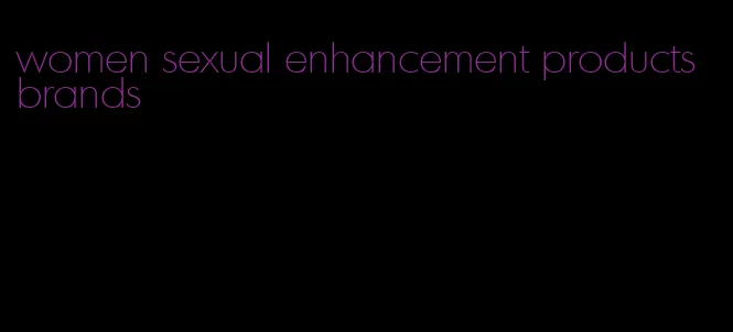 women sexual enhancement products brands