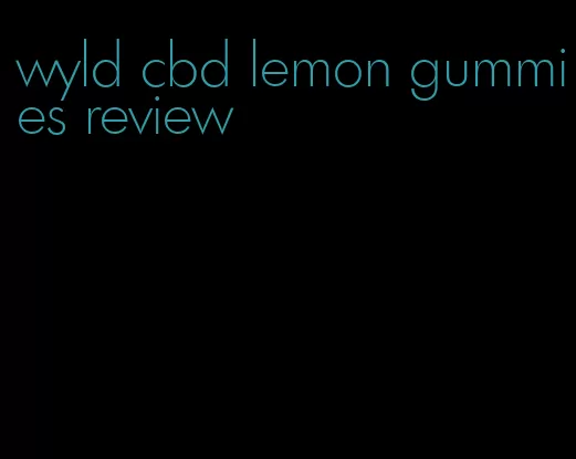 wyld cbd lemon gummies review