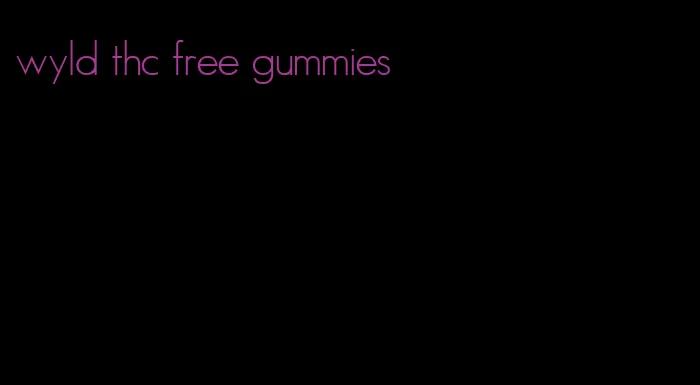 wyld thc free gummies