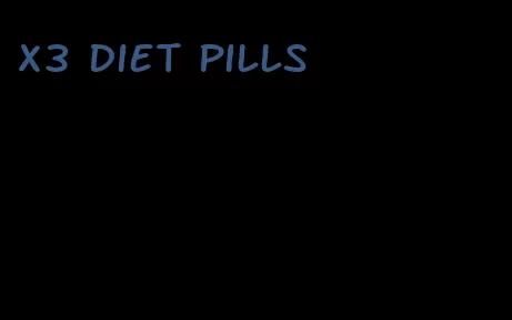 x3 diet pills