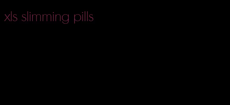 xls slimming pills