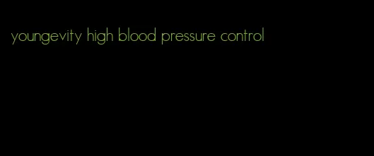 youngevity high blood pressure control