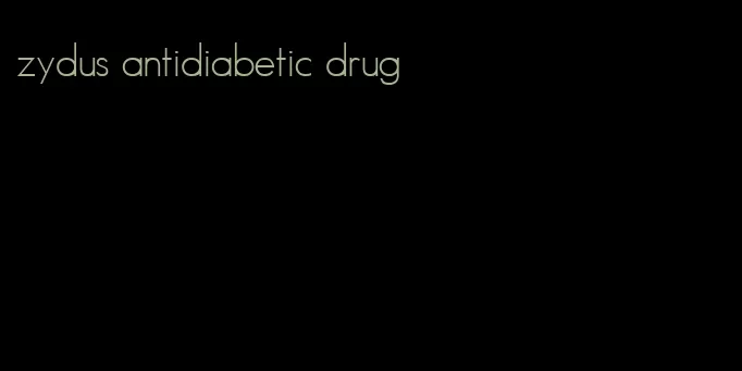 zydus antidiabetic drug